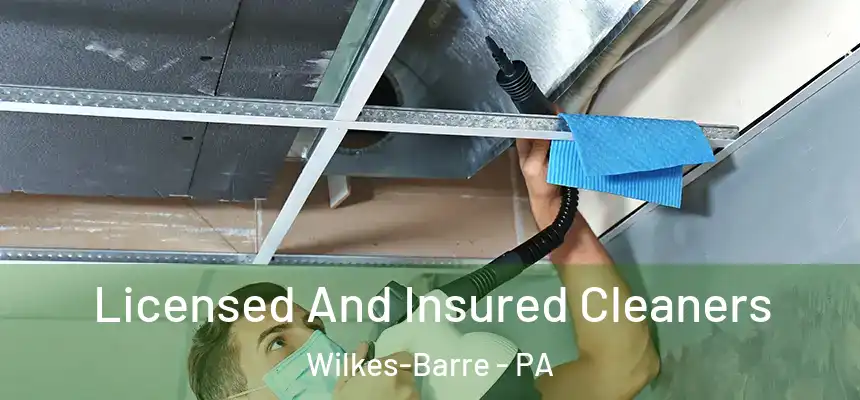  Licensed And Insured Cleaners Wilkes-Barre - PA